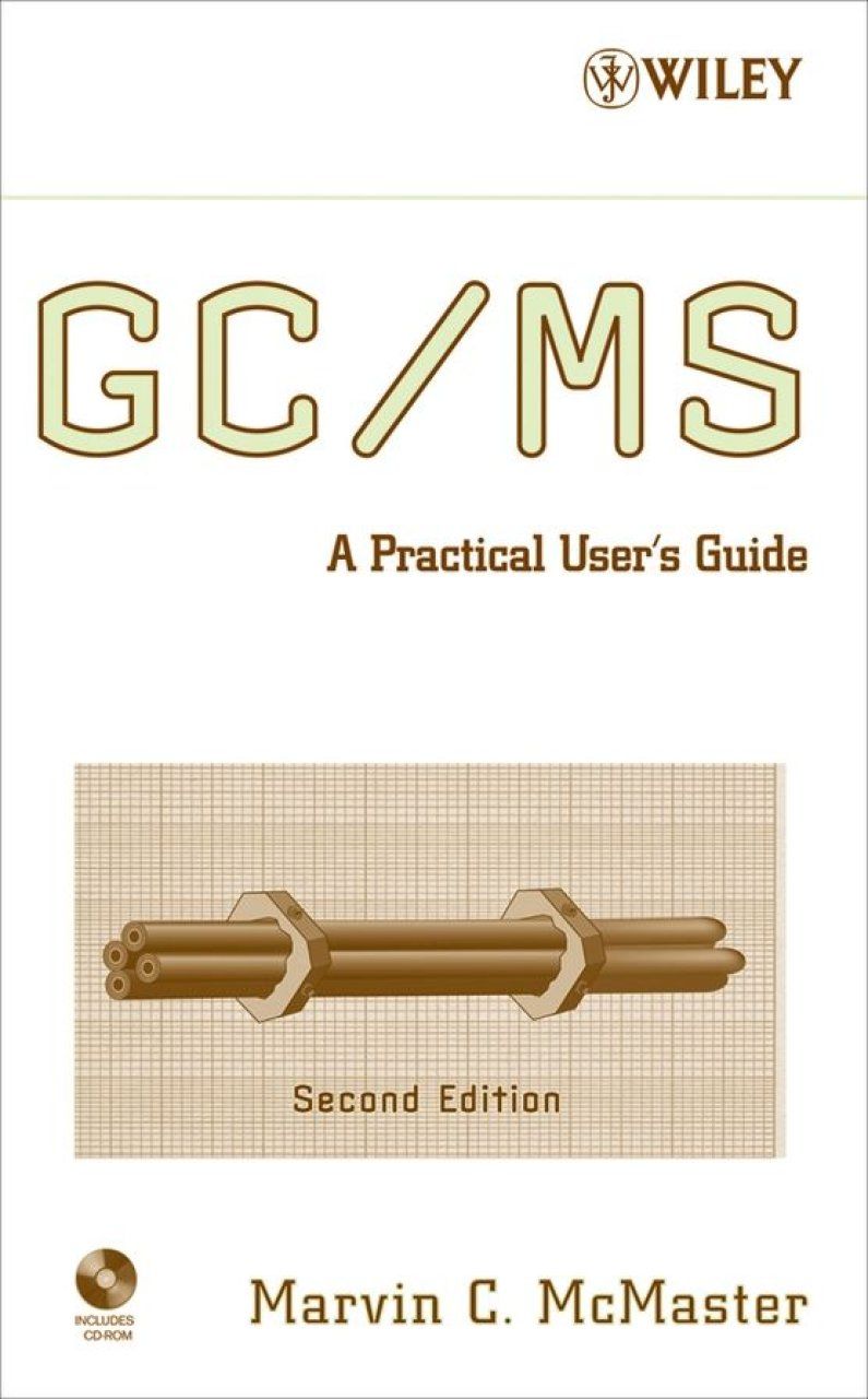 GC/Ms: A Practical User&#039;s Guide