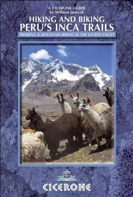 Cicerone Guides: Hiking and Biking Peru&#039;s Inca Trails