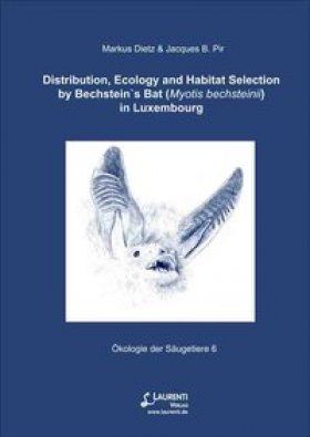 Distribution, Ecology and Habitat Selection by Bechstein&#039;s Bat (Myotis bechsteinii) in Luxembourg