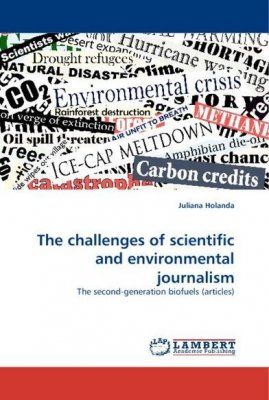 The Challenges of Scientific and Environmental Journalism