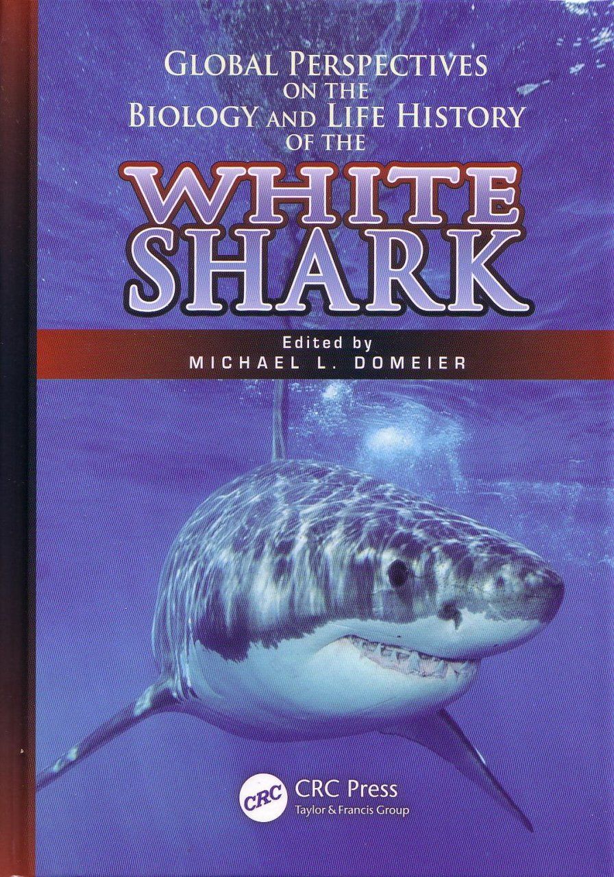 Global Perspectives on the Biology and Life History of the White Shark