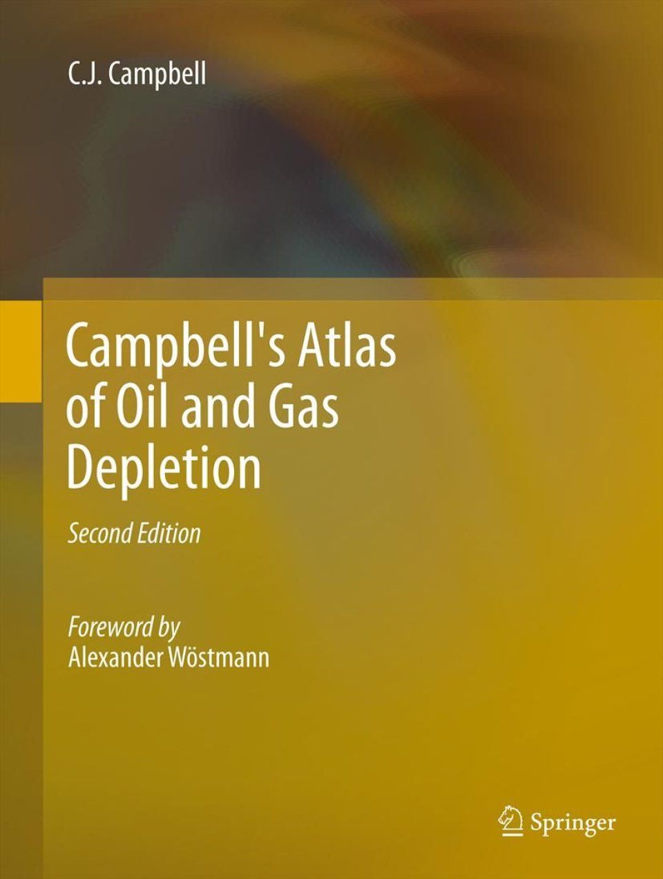 Campbell&#039;s Atlas of Oil and Gas Depletion