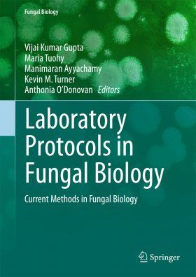 Laboratory Protocols in Fungal Biology
