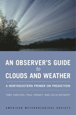 An Observer&#039;s Guide to Clouds and Weather