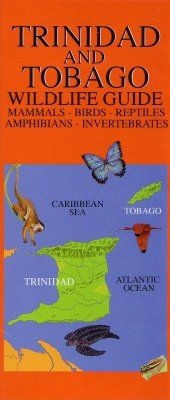 Trinidad and Tobago: Wildlife Guide
