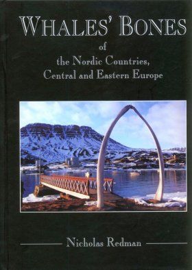 Whales&#039; Bones of the Nordic Countries, Central and Eastern Europe