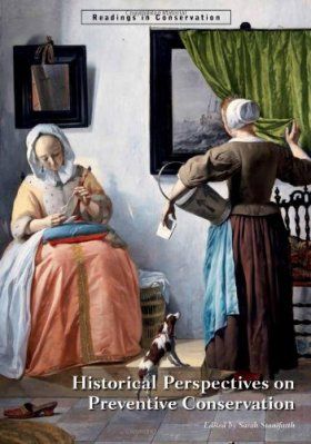 Historical Perspectives on Preventive Conservation