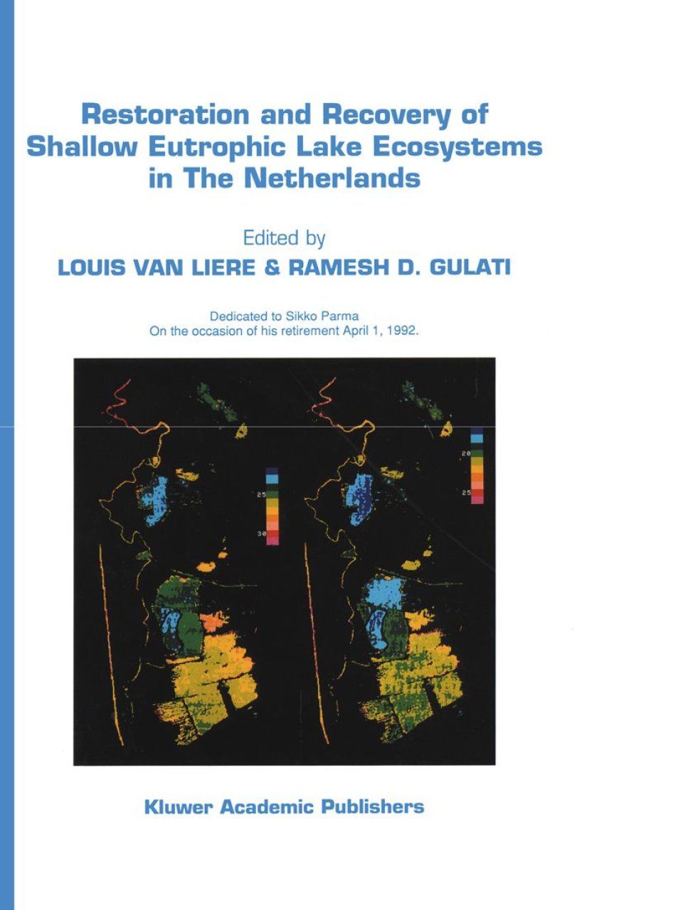 Restoration and Recovery of Shallow Eutrophic Lake Ecosystems in the Netherlands