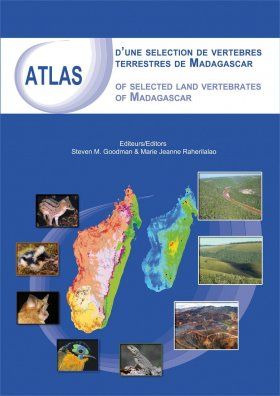 Atlas of Selected Land Vertebrates of Madagascar / Atlas d&#039;une Selection de Vertebres Terrestres de Madagascar