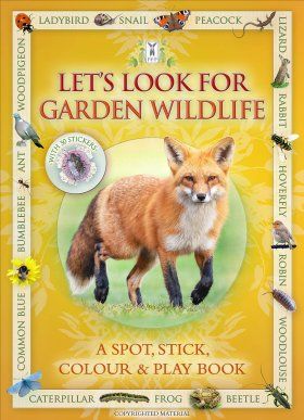 Let&#039;s Look for Garden Wildlife