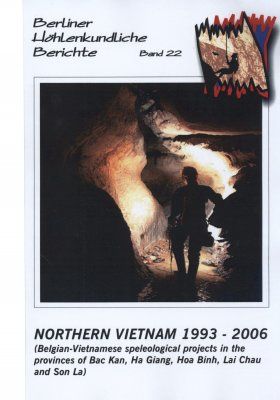Berliner Höhlenkundliche Berichte, Volume 22: Northern Vietnam 1993-2006