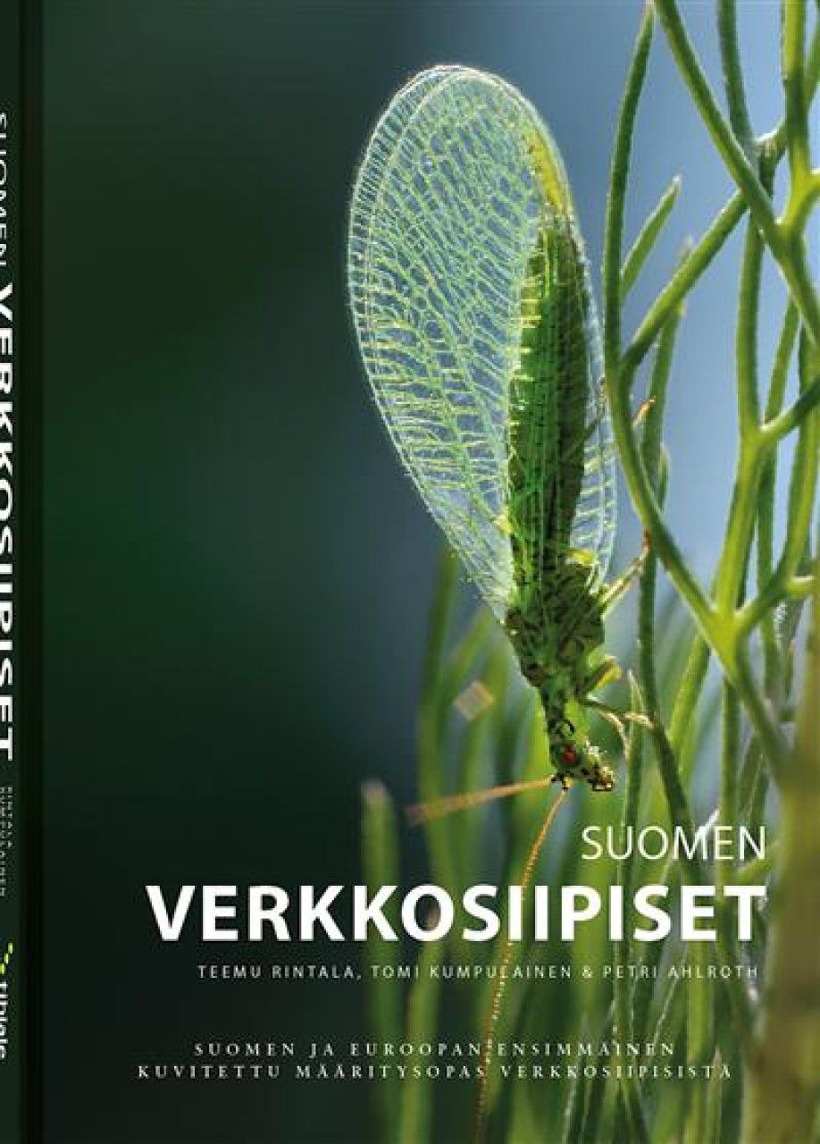 Suomen Verkkosiipiset: Suomen ja Euroopan Ensimmäinen Kuvitettu Määritysopas Verkkosiipisistä [Finnish Neuroptera: The First Visual Guide to Finnish and European Lacewings]