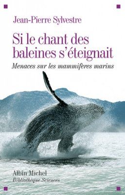 Si le Chant des Baleines s&#039;Éteignait