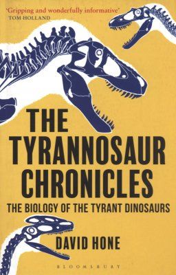 The Tyrannosaur Chronicles
