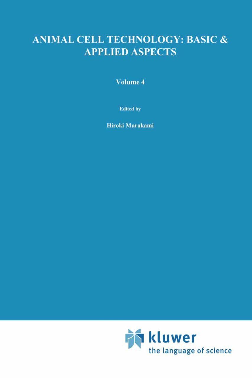 Animal Cell Technology: Basic and Applied Aspects, Volume 4
