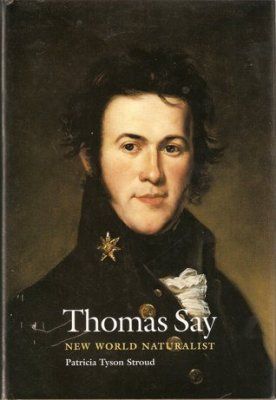 Thomas Say: New World Naturalist