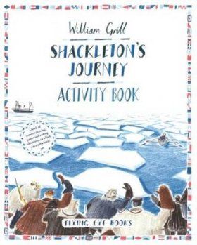 Shackleton&#039;s Journey Activity Book