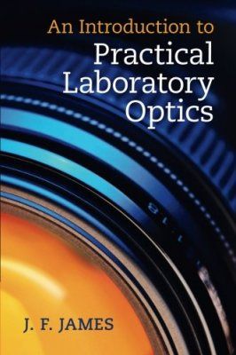 An Introduction to Practical Laboratory Optics