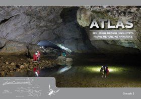 Atlas Špiljskih Tipskih Lokaliteta Faune Republike Hrvatske, Svezak 2 [The Cave Type Localities Atlas of Croatian Fauna, Volume 2]