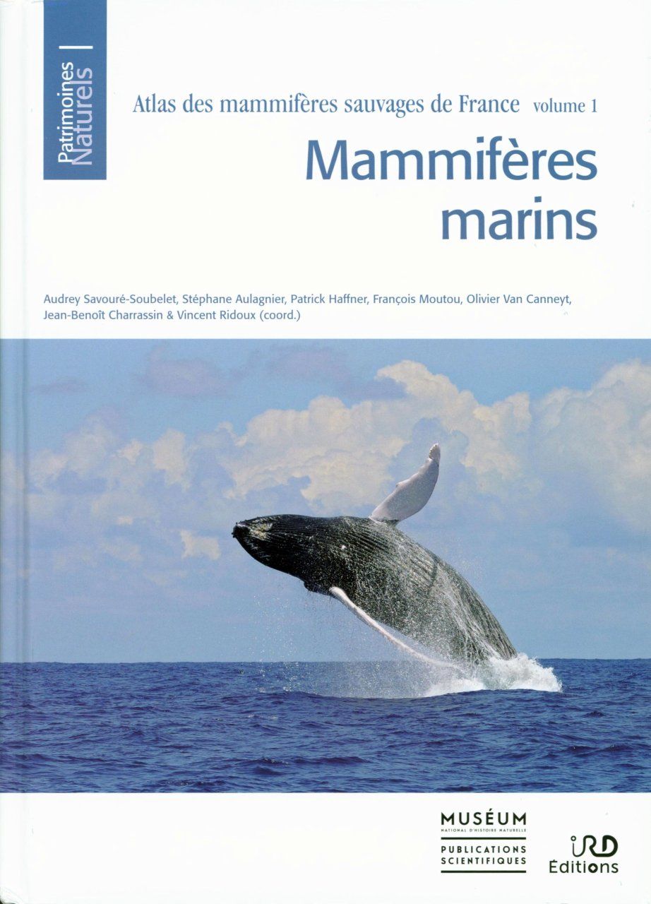 Atlas des Mammifères Sauvages de France, Volume 1: Mammifères Marins [Atlas of Wild Mammals of France, Volume 1: Marine Mammals]
