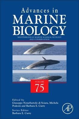 Advances in Marine Biology, Volume 75: Mediterranean Marine Mammal Ecology and Conservation