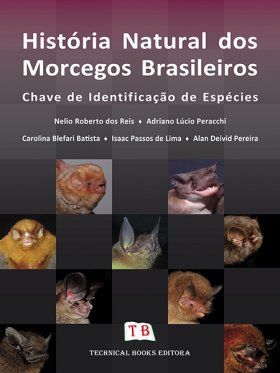 História Natural dos Morcegos Brasileiro: Chave de Identificação de Espécies [Natural History of Brazilian Bats: Identification Keys to Species]