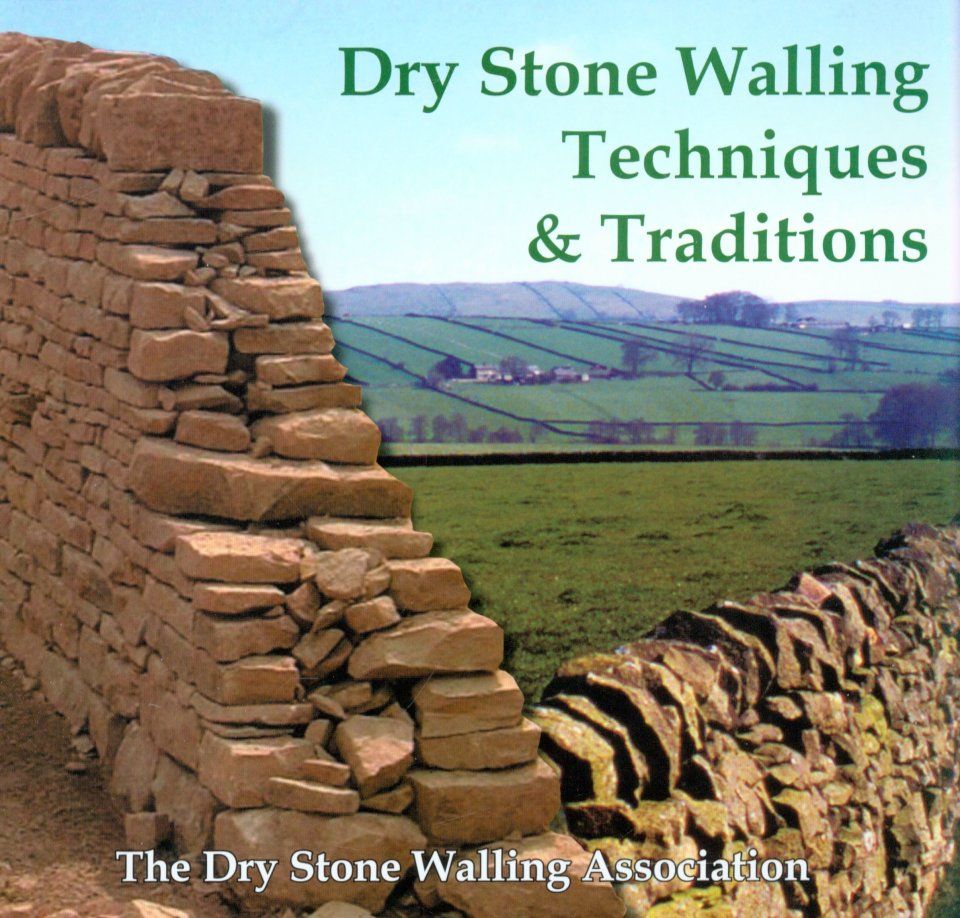 Dry Stone Walling Techniques &amp; Traditions
