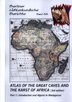 Berliner Höhlenkundliche Berichte, Volume 68-69: Atlas of the Great Caves and the Karst of Africa (2-Volume Set)