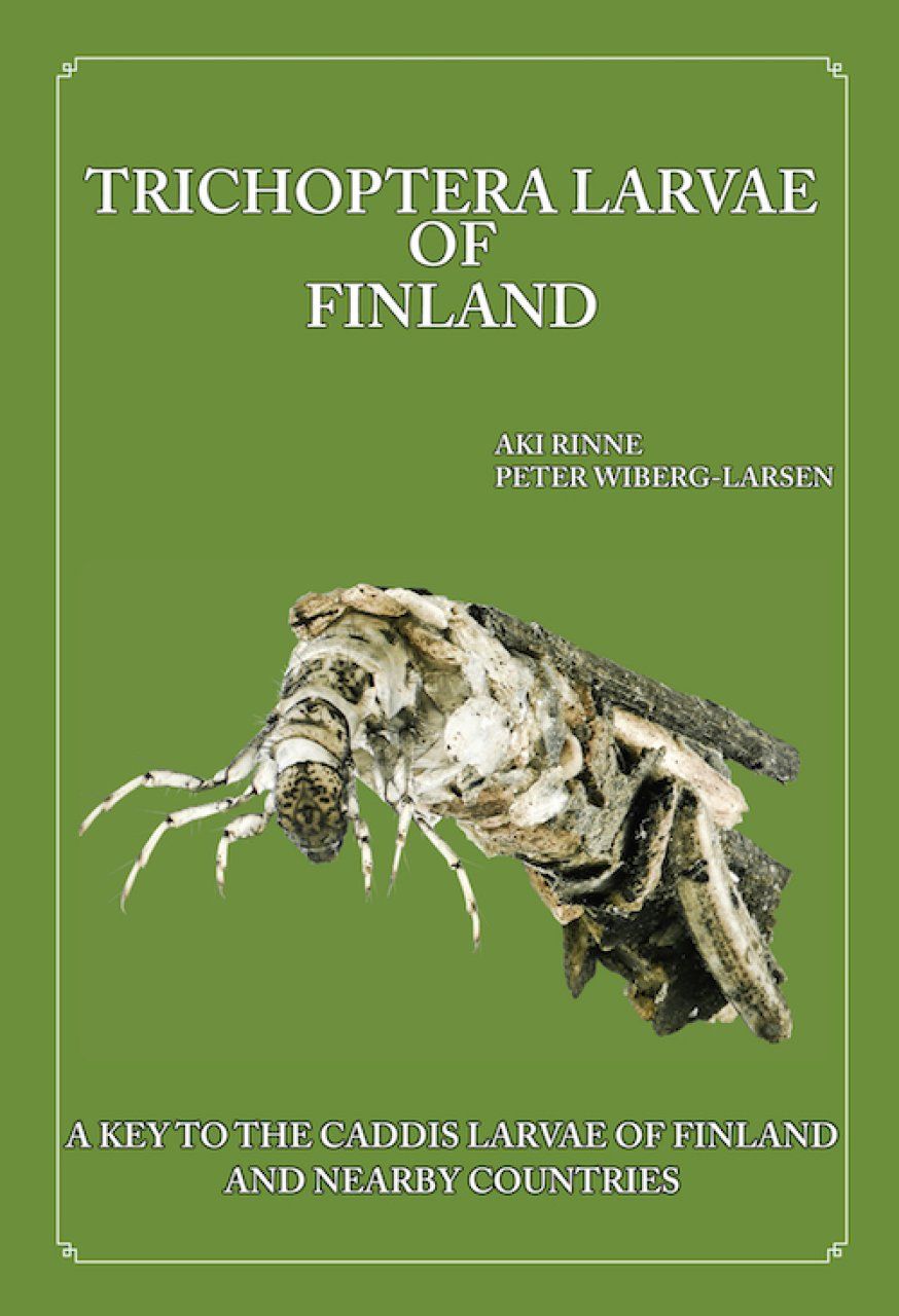 Trichoptera Larvae of Finland