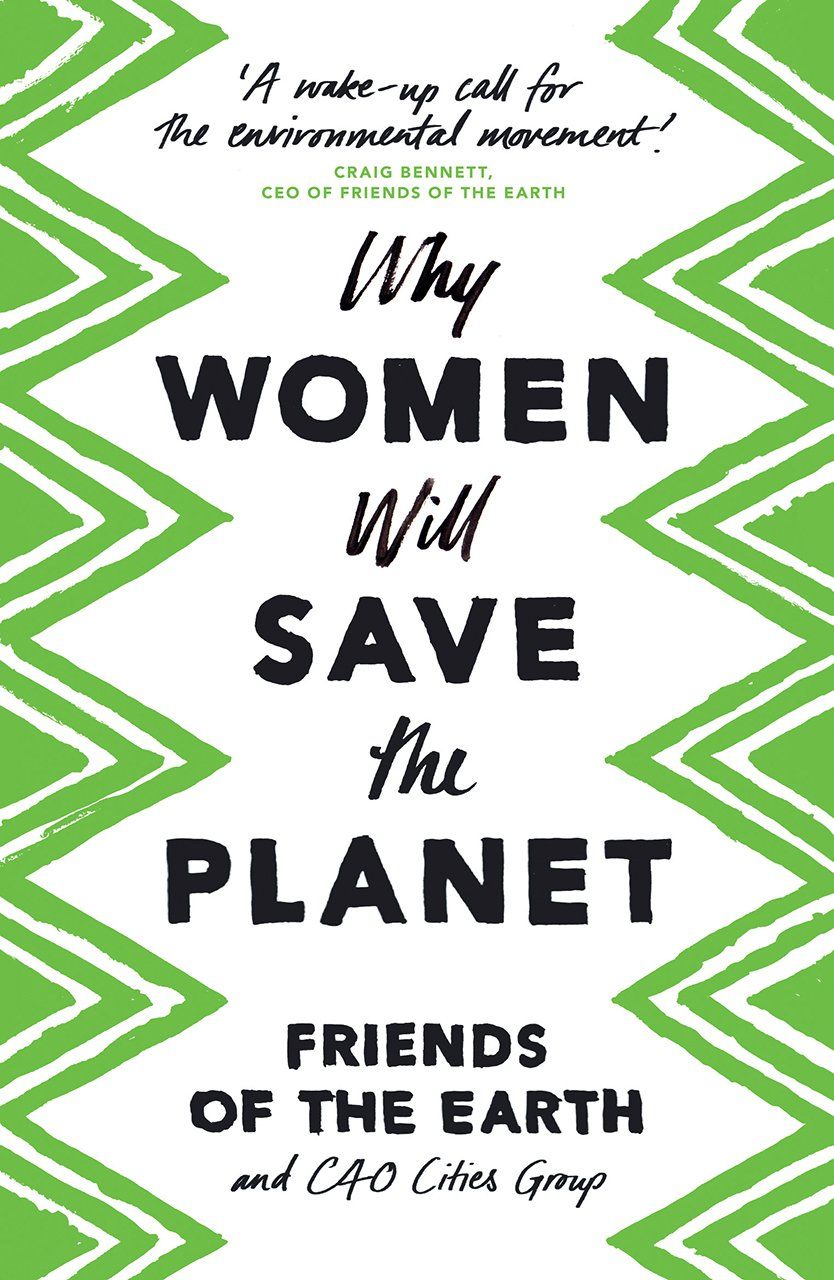 Why Women Will Save the Planet
