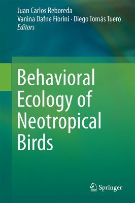 Behavioral Ecology of Neotropical Birds