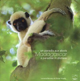 Madagascar: A Paradise in Distress / Un Paradis aux Abois