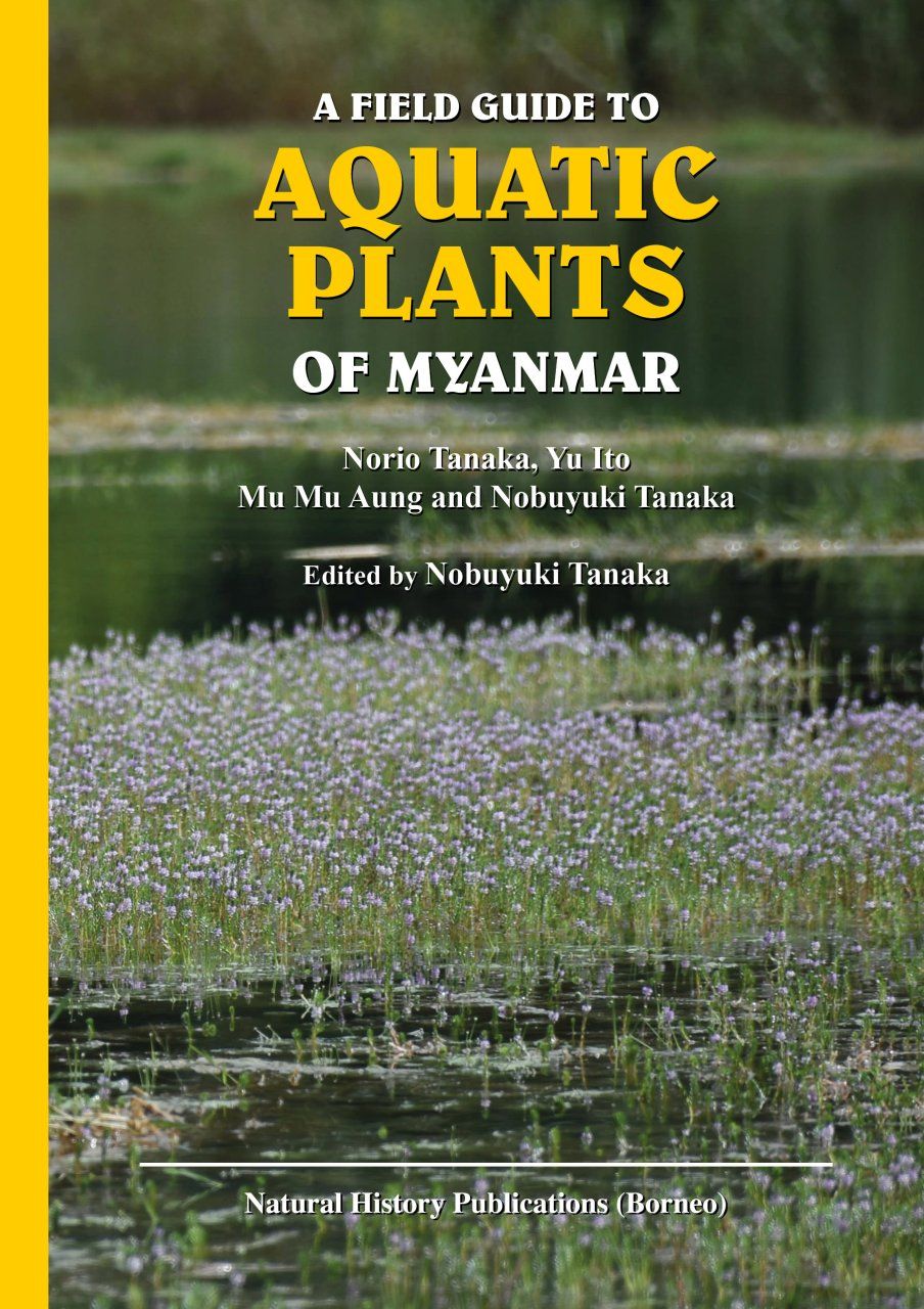 A Field Guide to Aquatic Plants of Myanmar