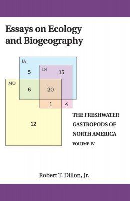 The Freshwater Gastropods of North America, Volume 4: Essays On Ecology and Biogeography