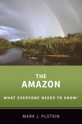 The Amazon: What Everyone Needs to Know
