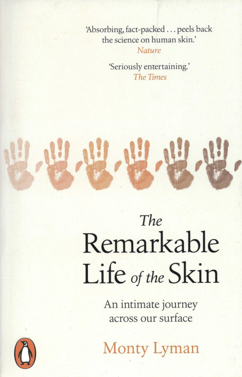 The Remarkable Life of the Skin