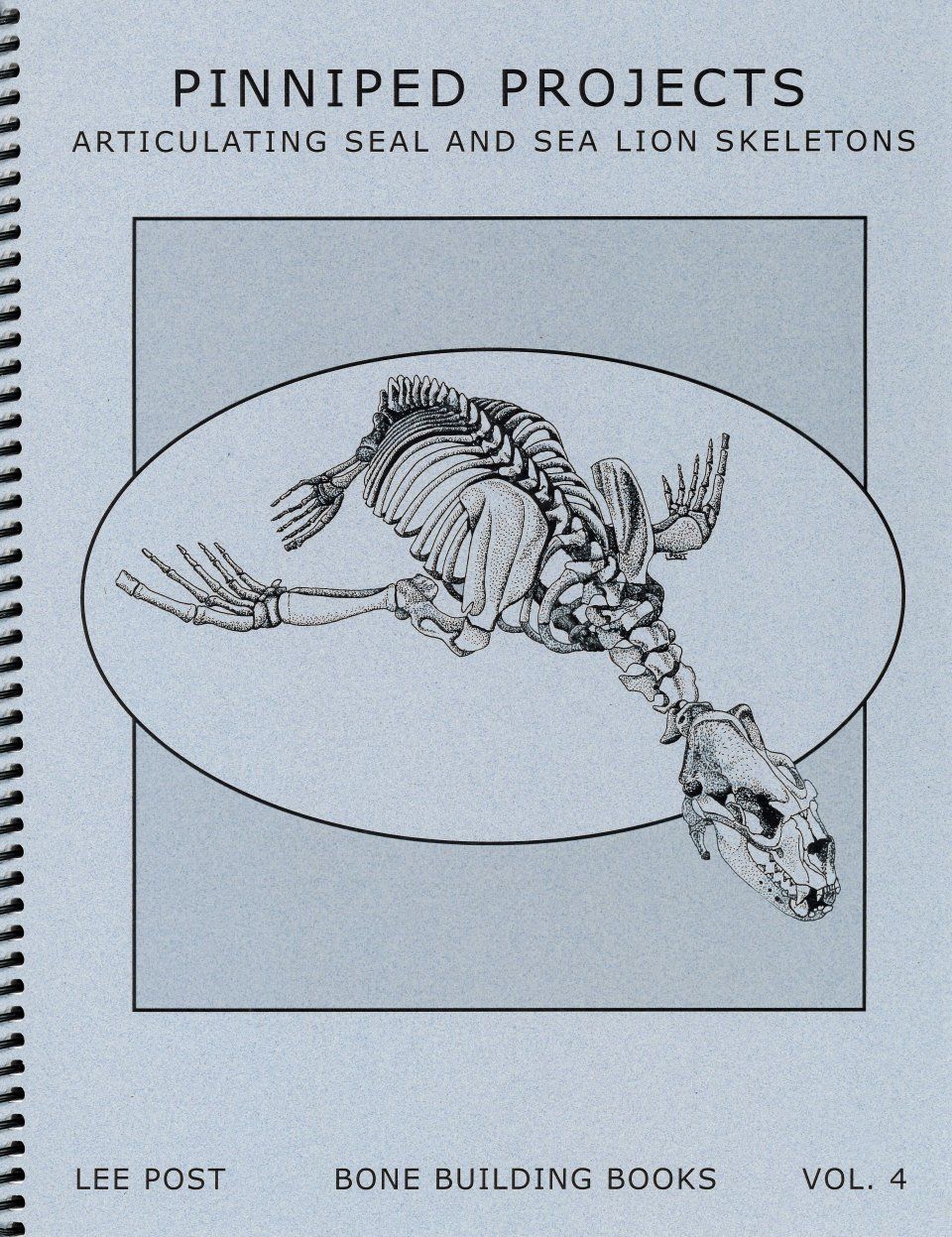Bone Building Books, Volume 4: Pinniped Projects