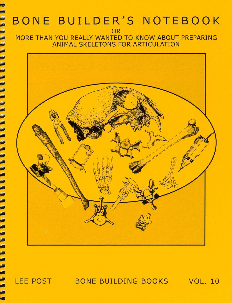 Bone Building Books, Volume 10: Bone Builder&#039;s Notebook