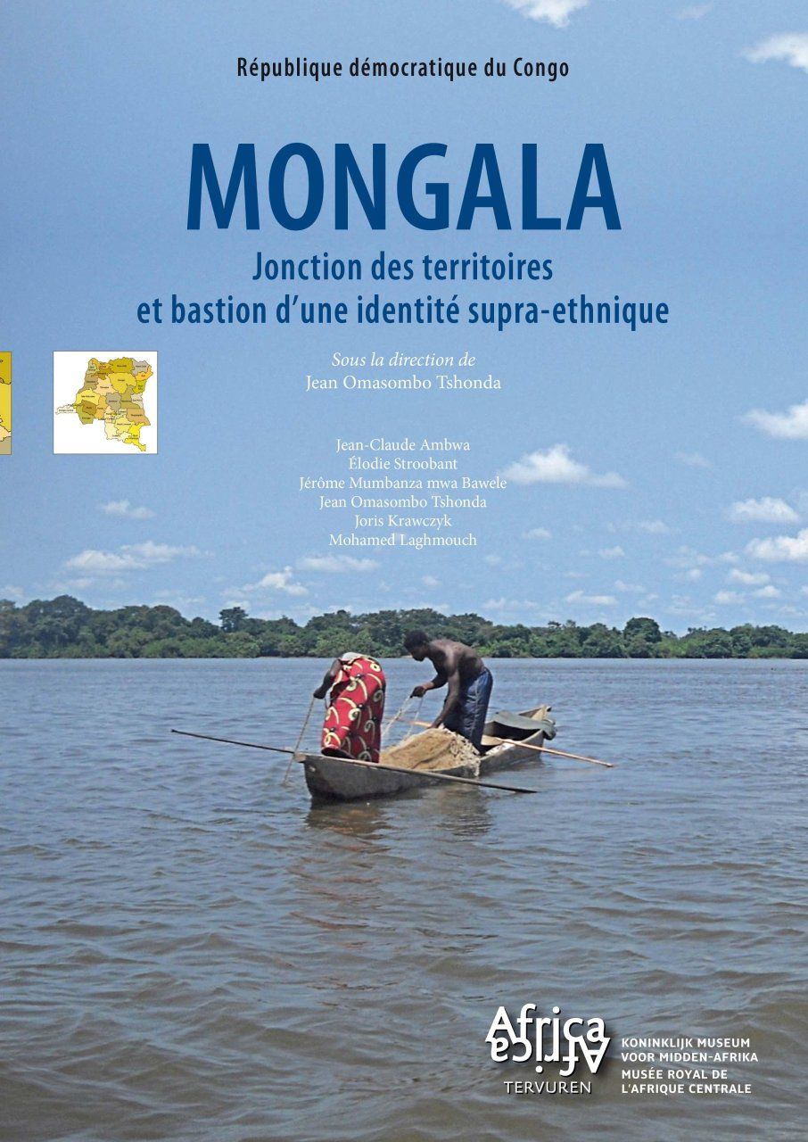 Mongala: Jonction des Territoires et Bastion d&#039;une Identité Supra-Ethnique [Mongala: Junction of Territories and Bastion of a Supra-Ethnic Identity]