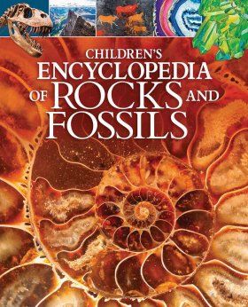Children&#039;s Encyclopedia of Rocks and Fossils