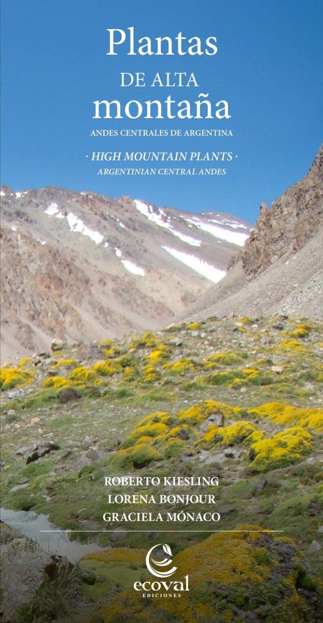 High Mountain Plants: Argentinian Central Andes / Plantas de Alta Montaña: Andes Centrales de Argentina