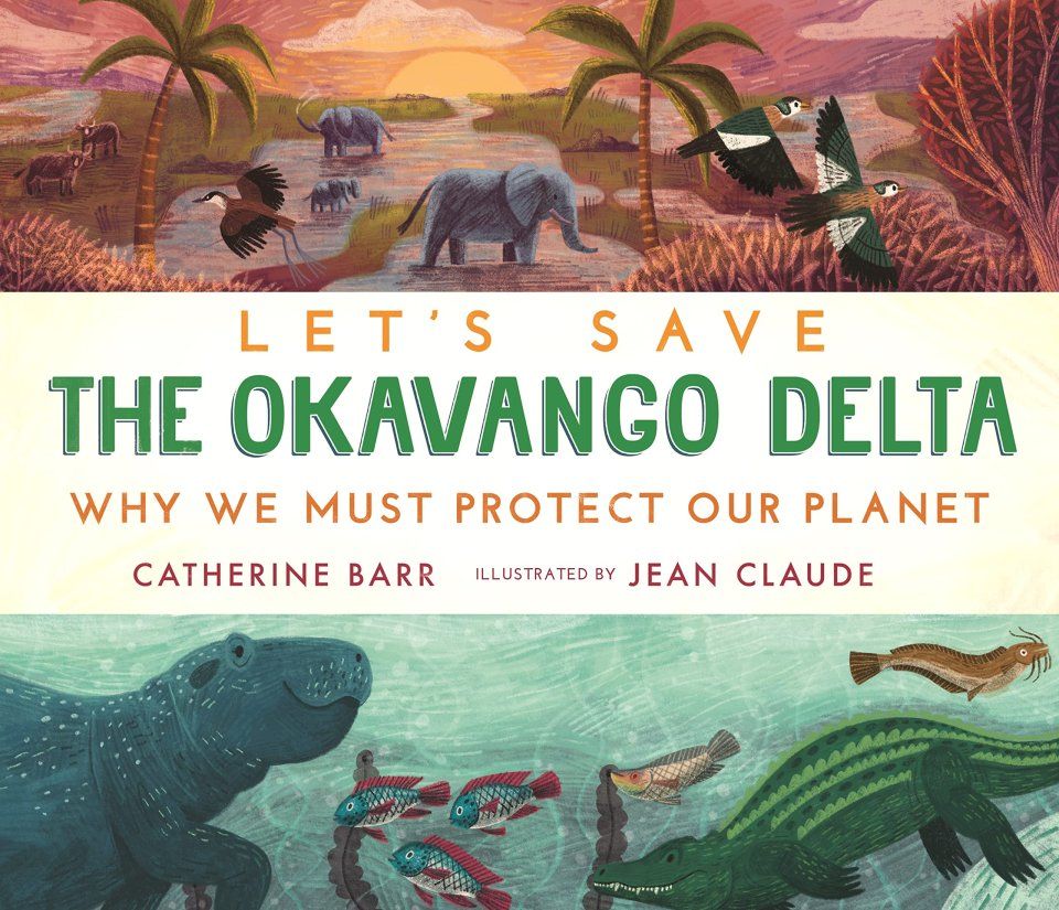 Let&#039;s Save the Okavango Delta