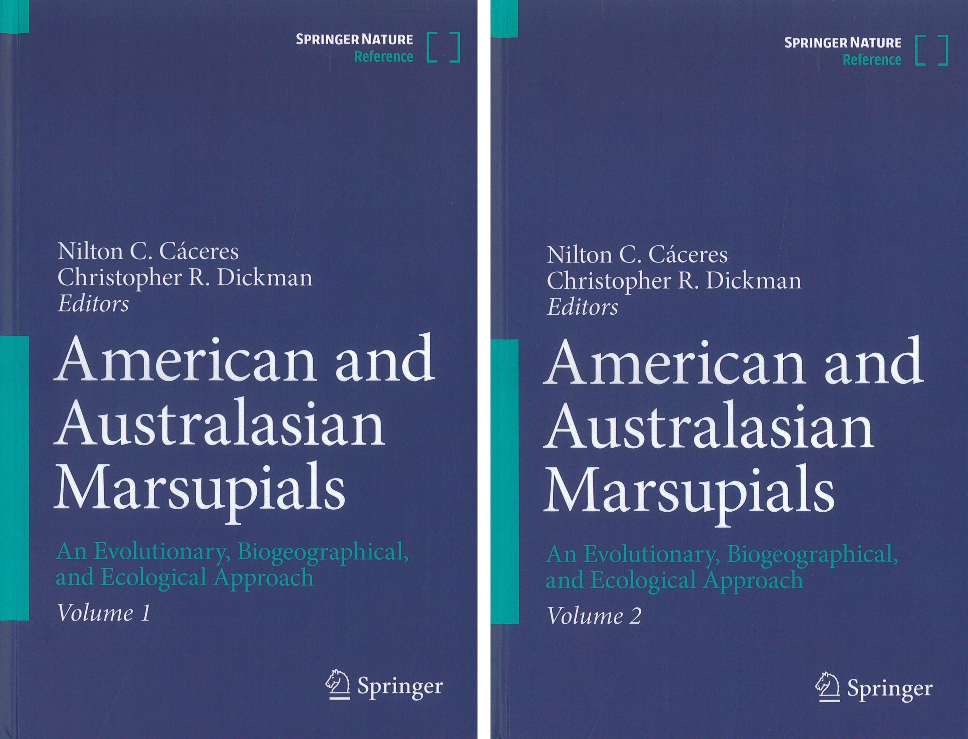 American and Australasian Marsupials: An Evolutionary, Biogeographical, and Ecological Approach (2-Volume Set)