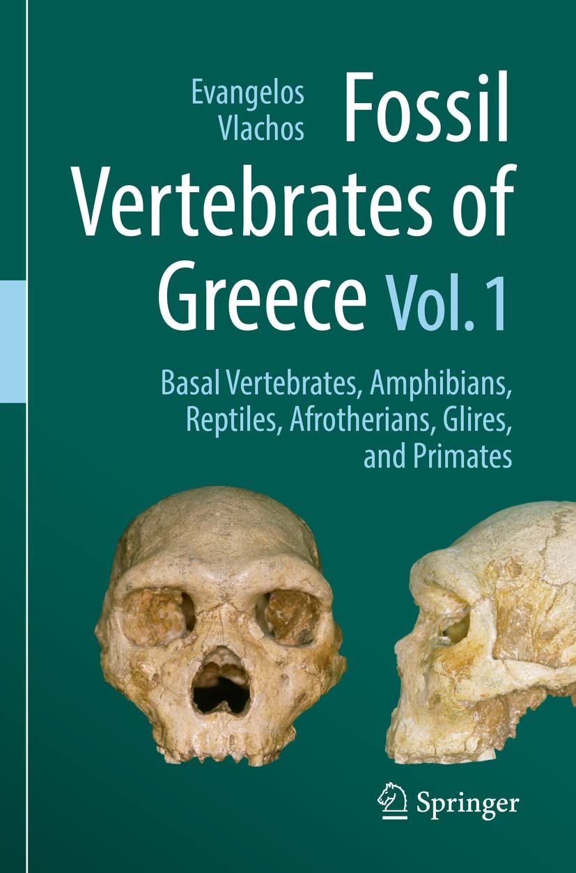 Fossil Vertebrates of Greece, Volume 1