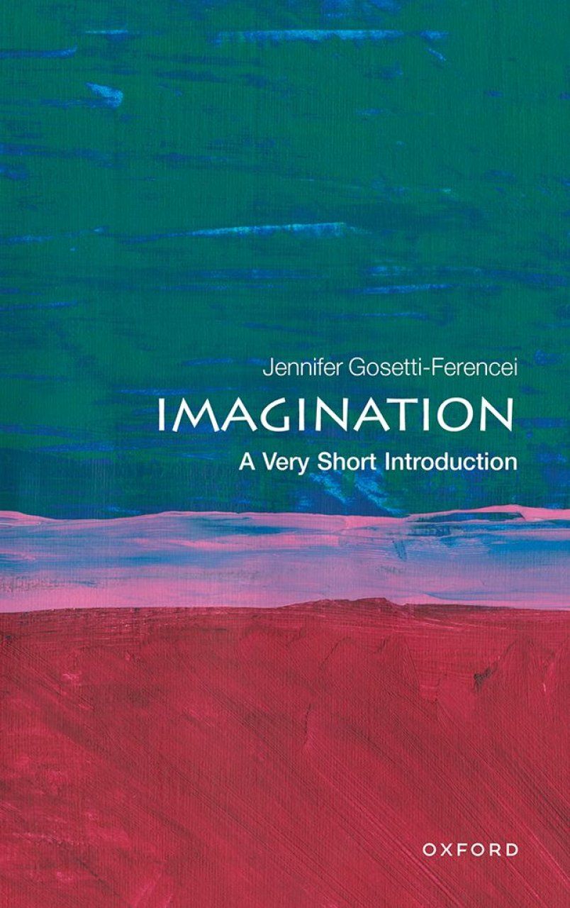 Imagination: A Very Short Introduction