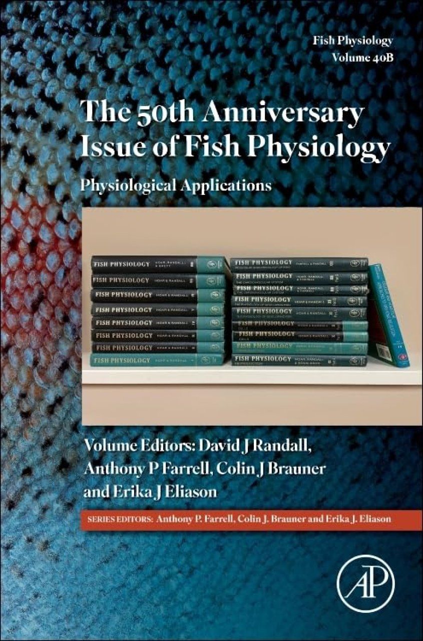 Fish Physiology, Volume 40B: The 50th Anniversary Issue of Fish Physiology
