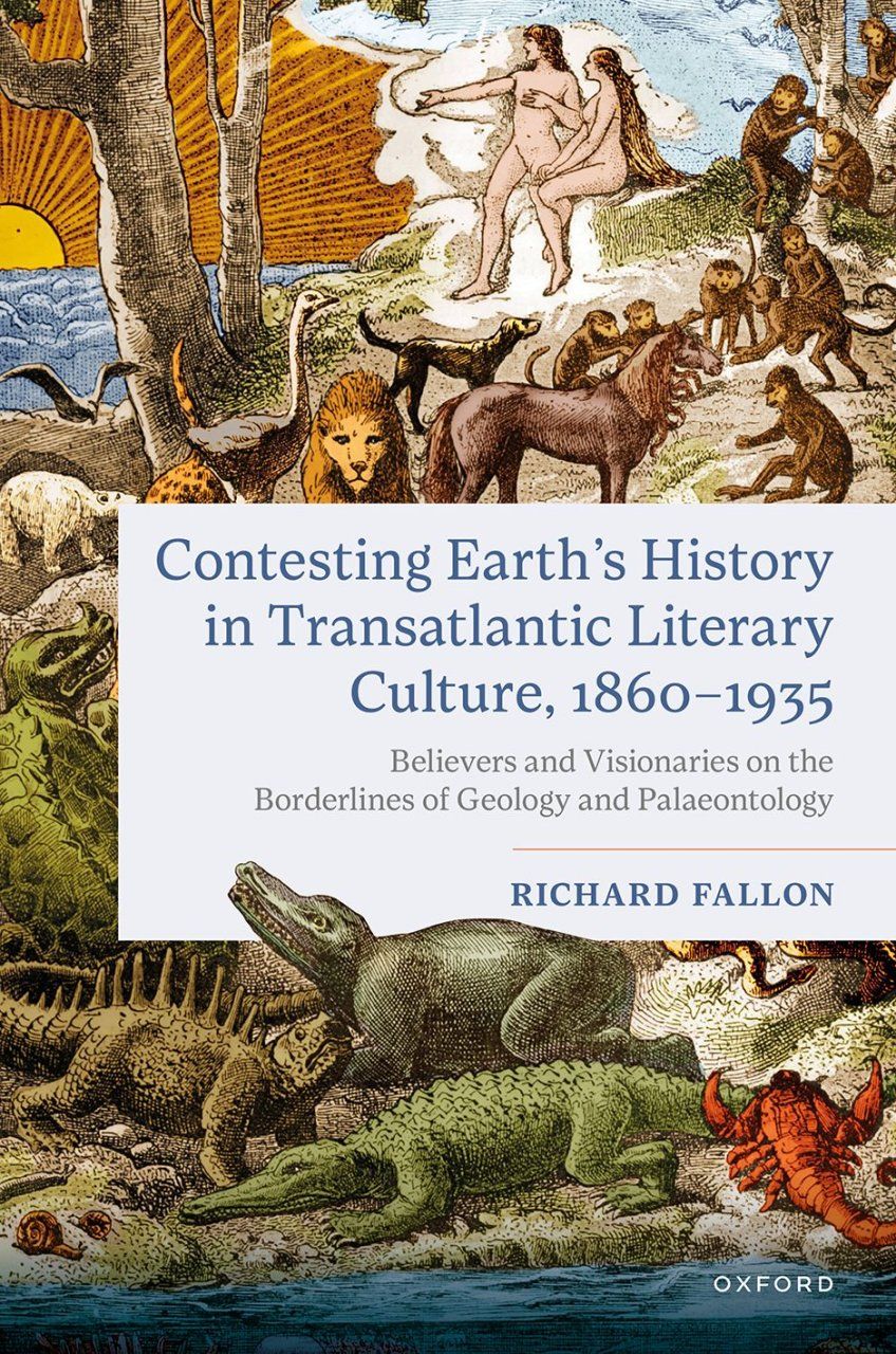 Contesting Earth&#039;s History in Transatlantic Literary Culture, 1860–1935