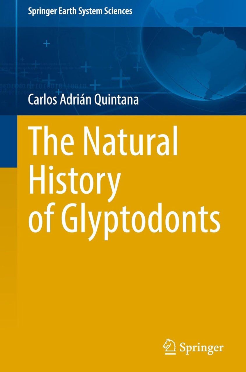 The Natural History of Glyptodonts