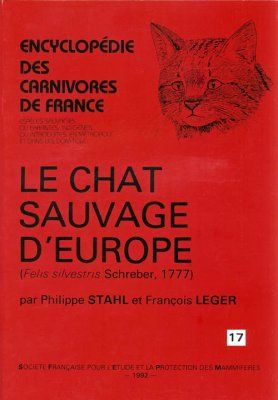Encyclopédie des Carnivores de France, Part 17: Le Chat Sauvage D&#039;Europe (Felis silvestris Schreber, 1777)