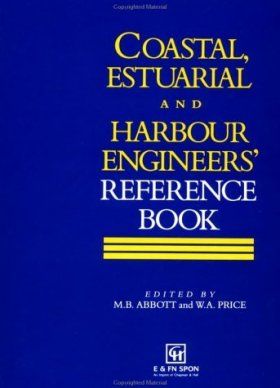 Coastal, Estuarial and Harbour Engineer&#039;s Reference Book
